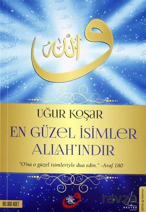 En Güzel İsimler Allah’ındır - Destek Yayınları