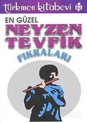 En Güzel Neyzen Tevfik Fıkraları - Türkmen Kitabevi