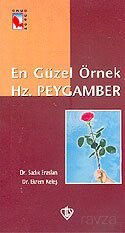 En Güzel Örnek Hz.Peygamber - Diyanet Vakfı Yayınları