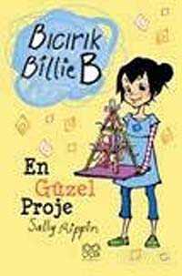 En Güzel Proje / Bıcırık Billie B - 1001 Çiçek Kitaplar