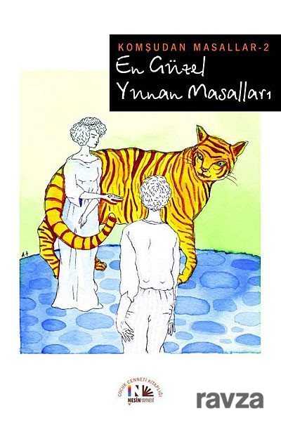 En Güzel Yunan Masalları / Komşudan Masallar 2 - Nesin Yayınevi