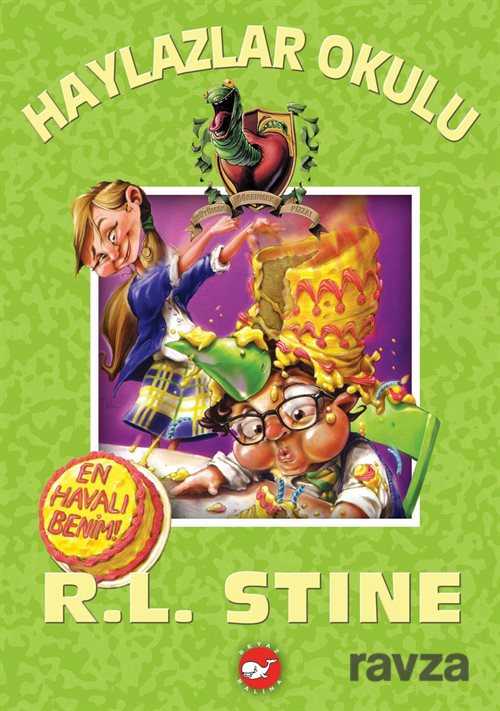En Havalı Benim! / Haylazlar Okulu 13. Kitap - Beyaz Balina Yayınları