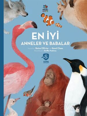 En İyi Anneler ve Babalar / Süper Hayvanlar Serisi - 1