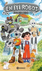 En İyi Robot / Kod Adı Es:13 - Hasbahçe