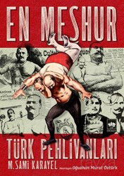 En Meşhur Türk Pehlivanları - Ötüken Neşriyat