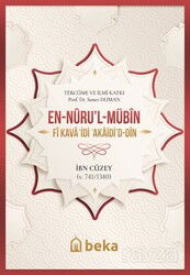 En-Nûru'l-Mübîn Fî Kava?idi ?akaidi'd-Dîn - Beka Yayınları