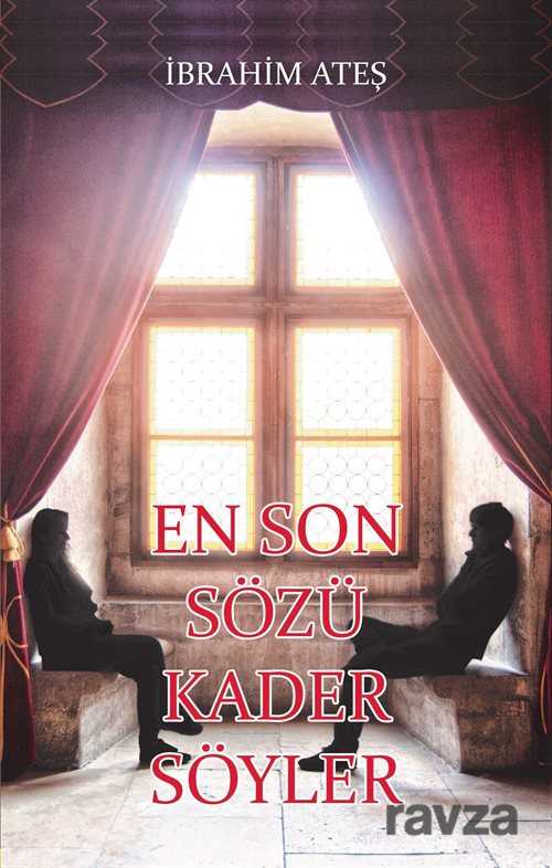 En Son Sözü Kader Söyler - Gece Kitaplığı