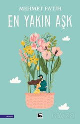 En Yakın Aşk - Çınaraltı Yayın Dağıtım