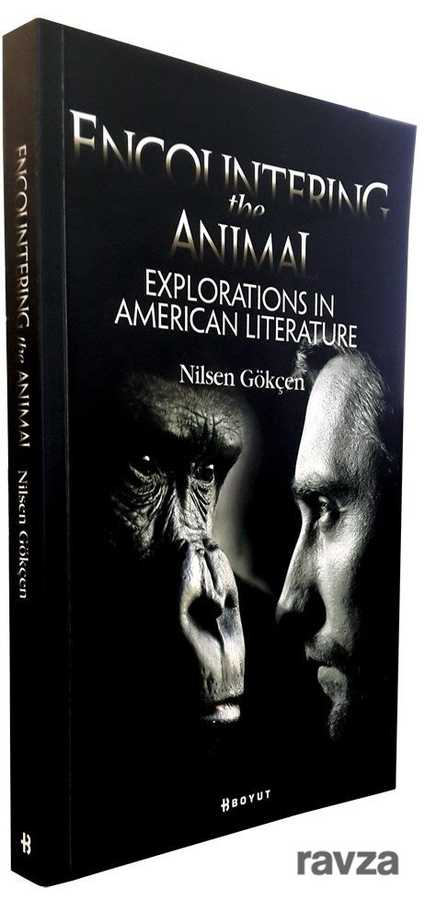 Encountering the Animal:Explorations in American Literature - Boyut Yayın Grubu