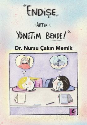 Endişe, Artık Yönetim Bende! - 1