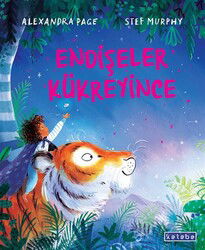 Endişeler Kükreyince - Ketebe Çocuk