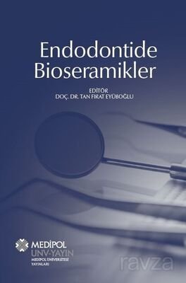 Endodontide Bioseramikler - 1