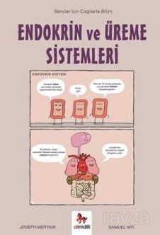 Endokrin ve Üreme Sistemleri / Gençler İçin Çizgilerle Bilim - 1