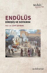 Endülüs: Direniş ve Soykırım - Muhit Kitap