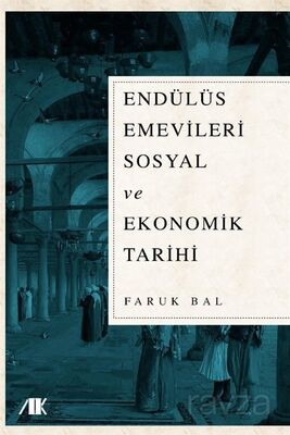 Endülüs Emevileri Sosyal ve Ekonomik Tarihi - 1