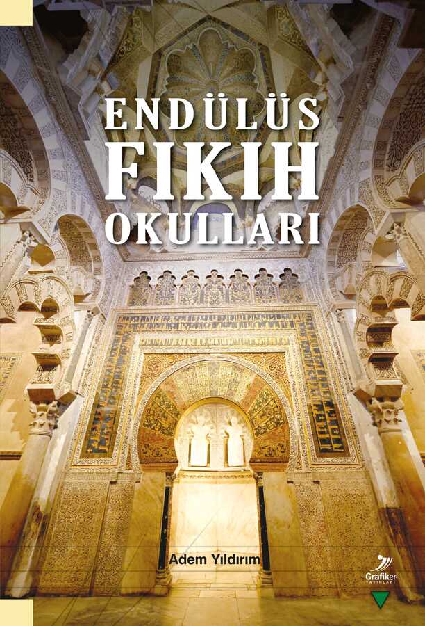 Endülüs Fıkıh Okulları - Grafiker Yayınları