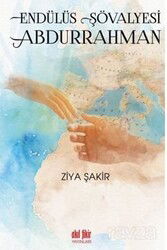 Endülüs Şövalyesi Abdurrahman - Akıl Fikir Yayınları