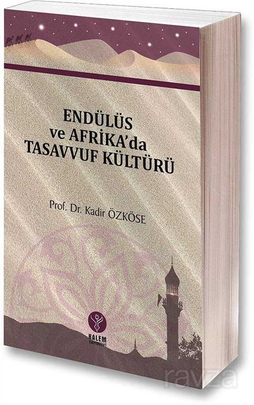 Endülüs ve Afrika'da Tasavvuf Kültürü - Kalem Yayınevi (Trabzon)
