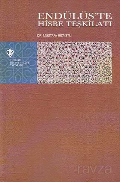 Endülüs'te Hisbe Teşkilatı - Diyanet Vakfı Yayınları