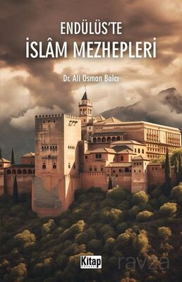 Endülüs'te İslam Mezhepleri - 1