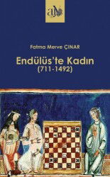 Endülüs'te Kadın (711-1492) - Ankara Üniversitesi Yayınevi