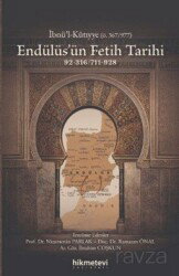 Endülüs'ün Fetih Tarihi 92-316/711-928 - Hikmetevi Yayınları