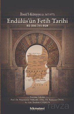 Endülüs'ün Fetih Tarihi 92-316/711-928 - 1