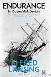 Endurance / Bir Dayanıklılık Destanı - Ketebe Yayınevi