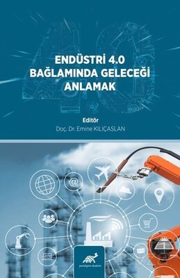 Endüstri? 4.0 Bağlamında Geleceği? Anlamak - 1