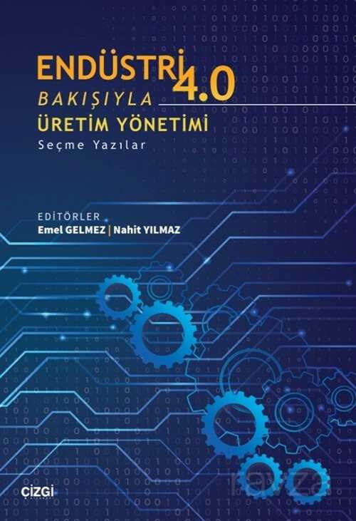 Endüstri 4.0 Bakışıyla Üretim Yönetimi - 1