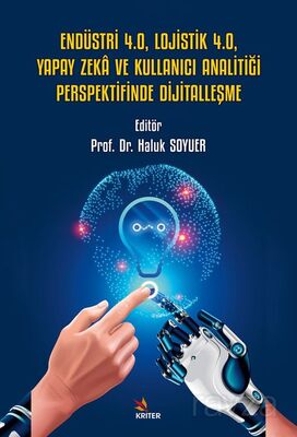 Endüstri 4.0, Lojistik 4.0, Yapay Zeka ve Kullanıcı Analitiği Perspektifinde Dijitalleşme - 1