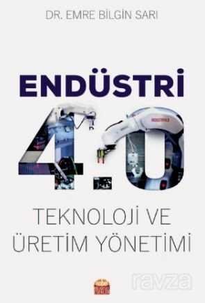 Endüstri 4.0 - Teknoloji ve Üretim Yönetimi - 2