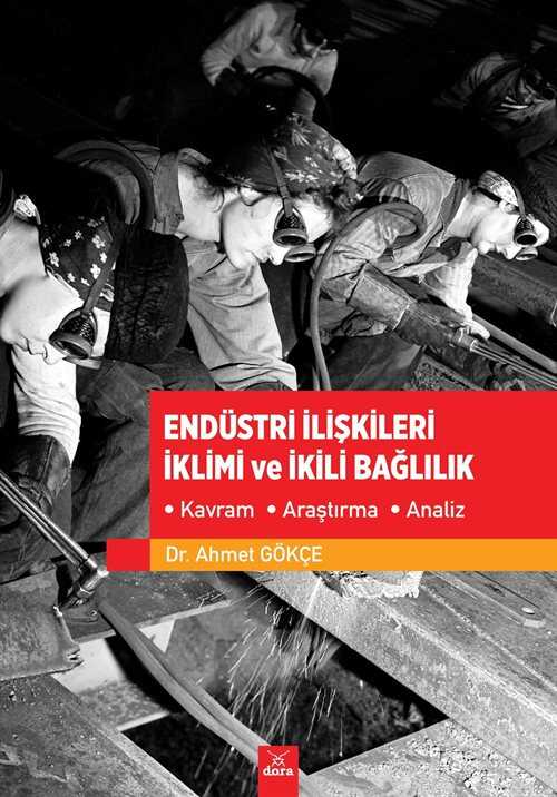 Endüstri İlişkileri İklimi ve İkili Bağlılık - Dora Yayınları