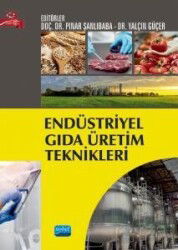 Endüstriyel Gıda Üretim Teknikleri - Nobel Yayın Dağıtım
