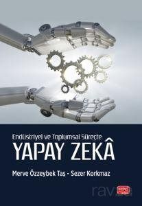 Endüstriyel ve Toplumsal Süreçte Yapay Zeka - 1