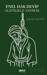 Enel Hak Deyip Alevilikle Yanmak - Gece Kitaplığı
