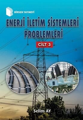 Enerji İletim Sistemleri Problemleri (Cilt 3) - 1