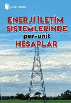 Enerji İletim Sistemlerinde per-unit Hesaplar - 1