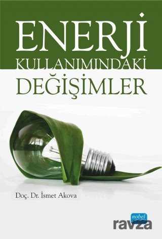 Enerji Kullanımındaki Değişimler - Nobel Yayın Dağıtım