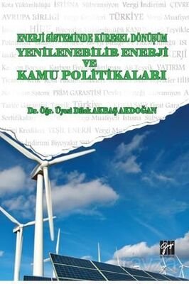 Enerji Sistemindeki Küresel Dönüşüm Yenilenebilir Enerji ve Kamu Politikaları - 1