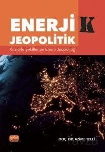 Enerjik Jeopolitik - 1