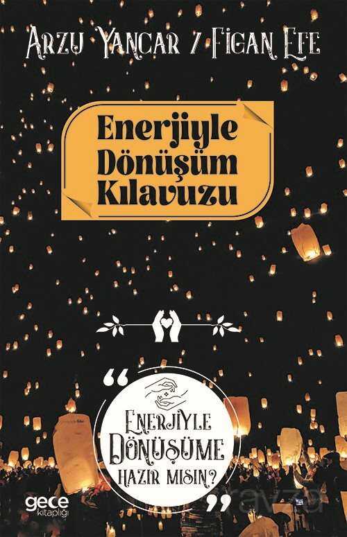 Enerjiyle Dönüşüm Kılavuzu - Gece Kitaplığı