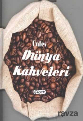 Enfes Dünya Kahveleri - 1