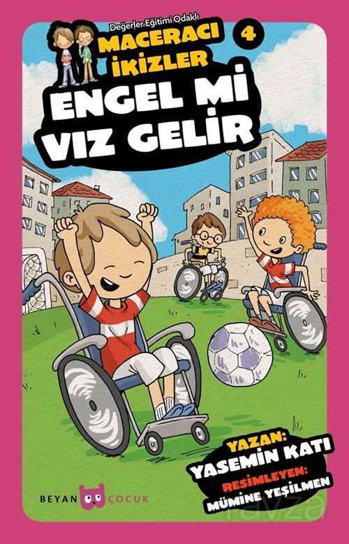 Engel Mi Vız Gelir - Maceracı İkizler 4 - Beyan Yayınları
