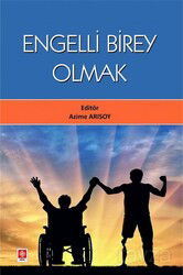 Engelli Birey Olmak - Ekin Kitabevi Yayınları (Bursa)