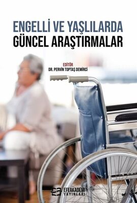 Engelli Ve Yaşlılarda Güncel Araştırmalar - 1