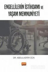 Engellilerin İstihdamı ve Yaşam Memnuniyeti - Nobel Bilimsel