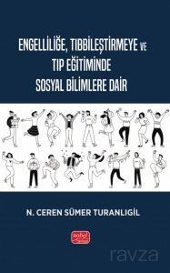 Engelliliğe, Tıbbileştirmeye ve Tıp Eğitiminde Sosyal Bilimlere Dair - 1