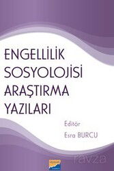 Engellilik Sosyolojisi Araştırma Yazıları - Siyasal Kitabevi