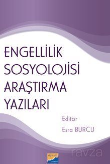 Engellilik Sosyolojisi Araştırma Yazıları - 1